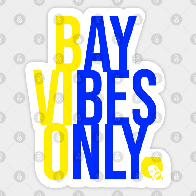 BAY VIBES ONLY - ROYAL & YELLOW Sticker by CITYGIRLCREATES